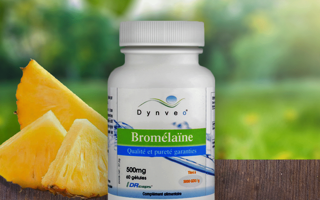 Bromélaïne de Dynveo : Le choix incontournable