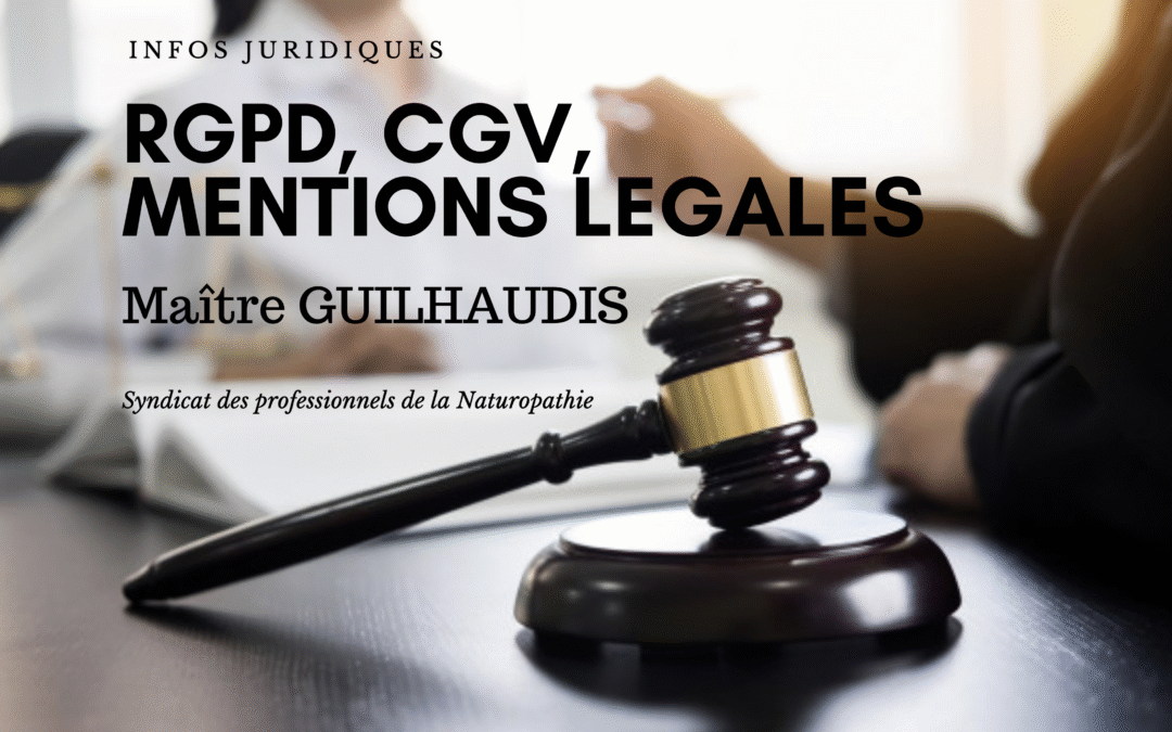 RGPD, CGV, Mentions Légales par Maître Guilhaudis