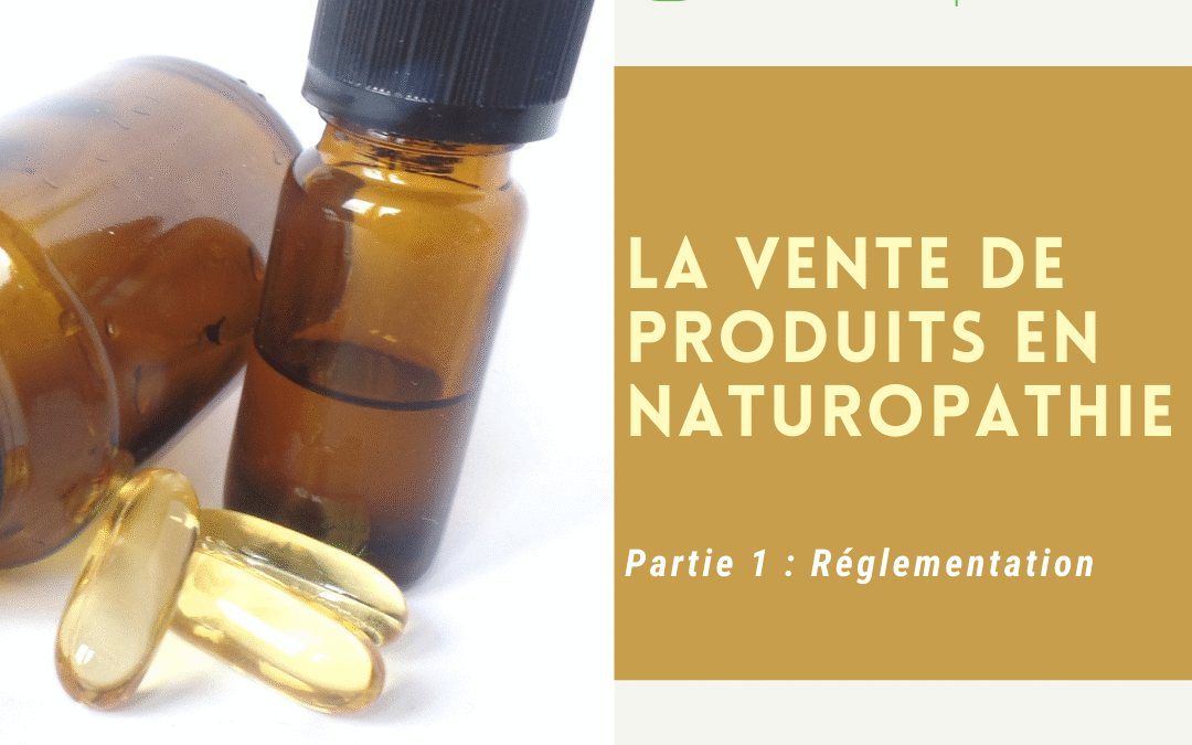 La Législation: Vente de produits Compléments alimentaires, élixirs, huiles essentielles