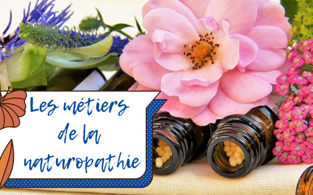 Les métiers de la naturopathie