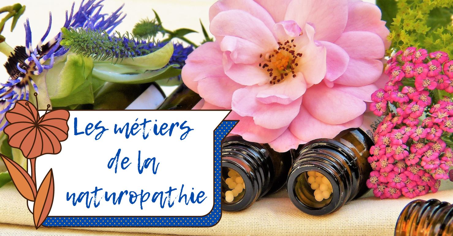 LES METIERS DE LA NATUROPATHIE V2
