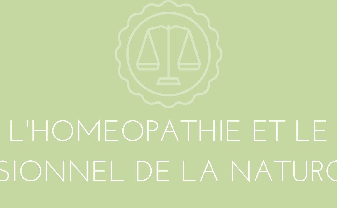 Le conseil en homéopathie et le professionnel de la naturopathie