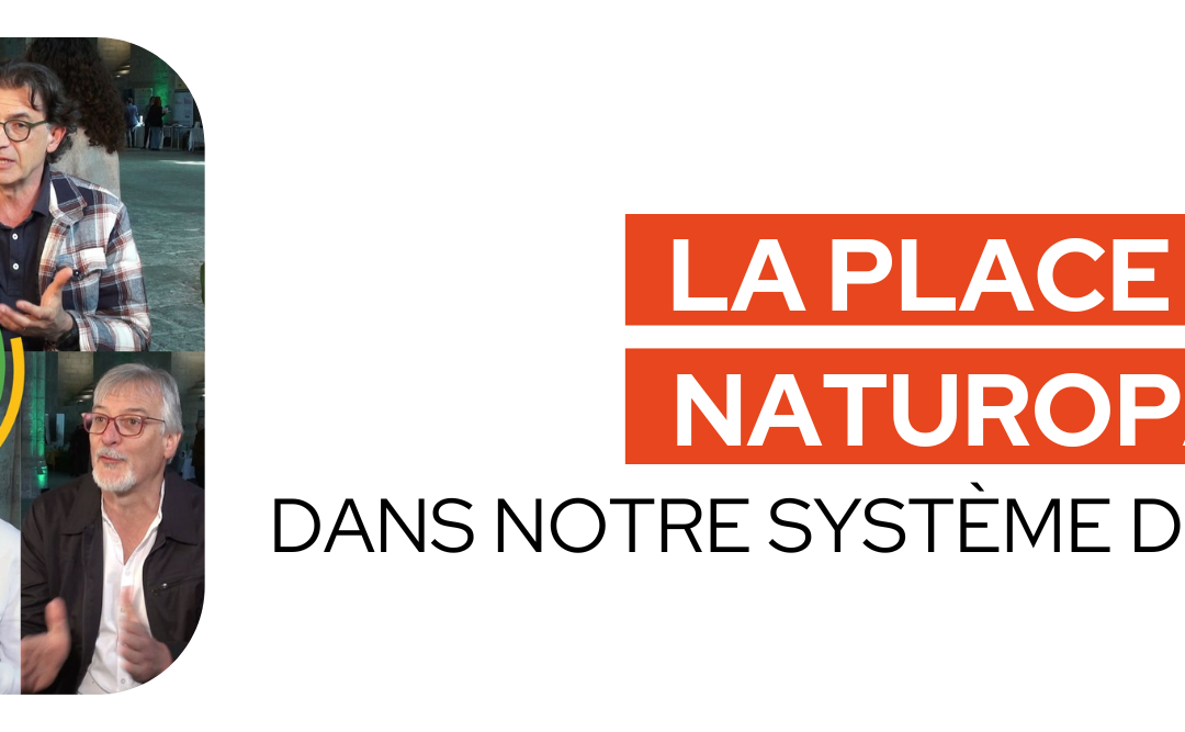 La place de la naturopathie dans notre système de santé