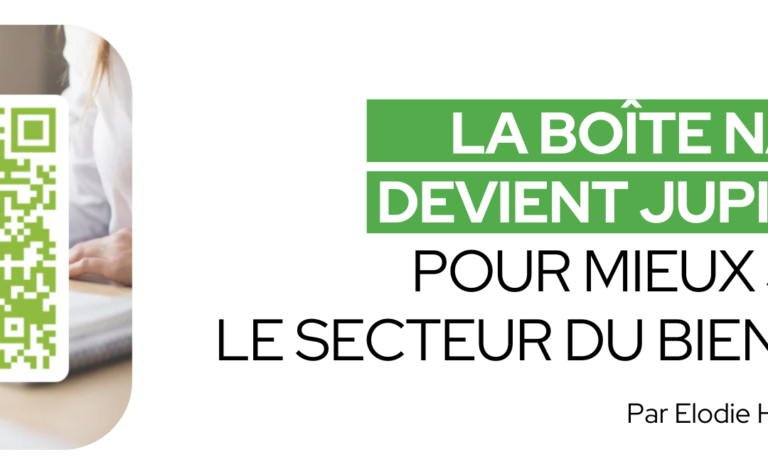 Annonce importante : La Boîte Naturo devient Jupi&rsquo;Terre pour mieux servir le secteur du bien-être !