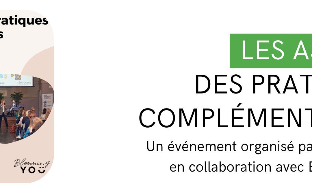 Les assises 2024 des pratiques complémentaires par Médoucine