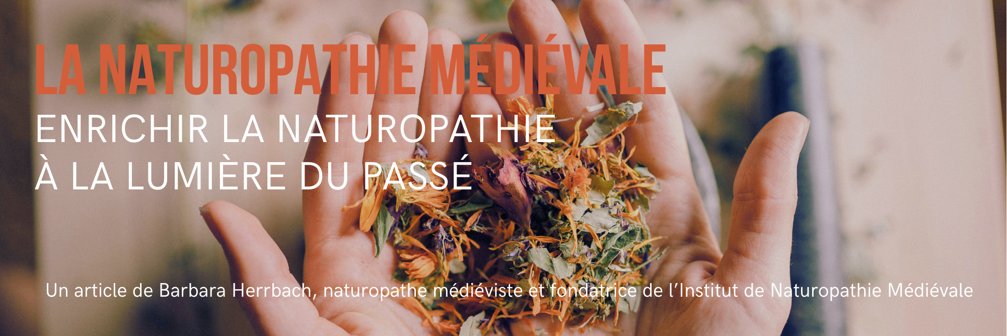 "La naturopathie médiévale : Enrichir la naturopathie à la lumière du passé