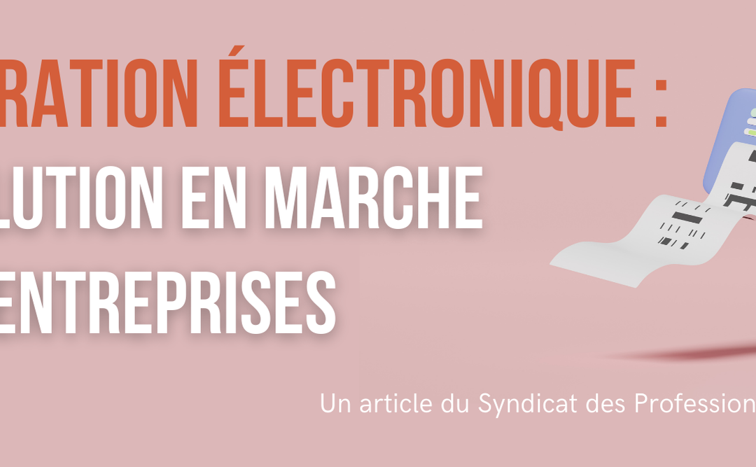 La facturation électronique : une révolution en marche pour les entreprises