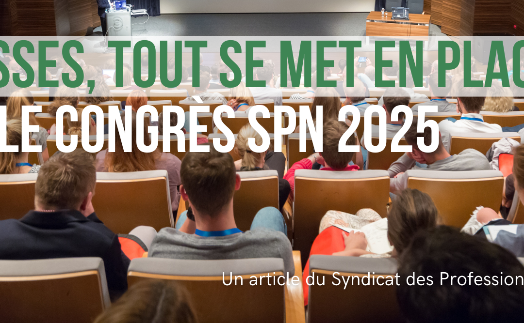 En coulisses, tout se met en place : cap sur le Congrès SPN 2025