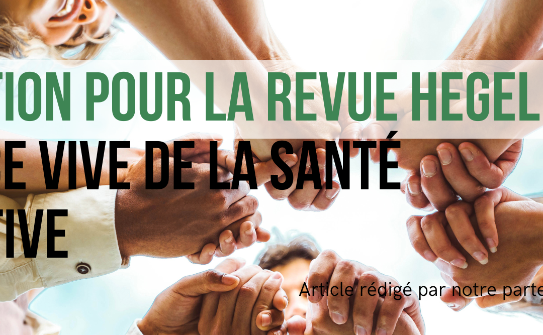 Association pour la Revue HEGEL – Une force vive de la santé intégrative