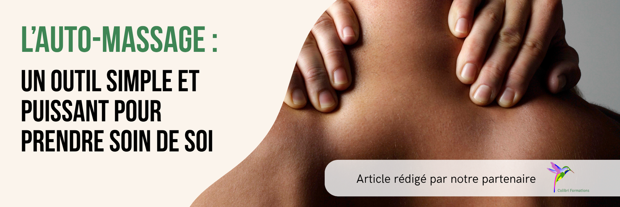 Colibri – L’AUTO-MASSAGE _ UN OUTIL SIMPLE ET PUISSANT POUR PRENDRE SOIN DE SOI