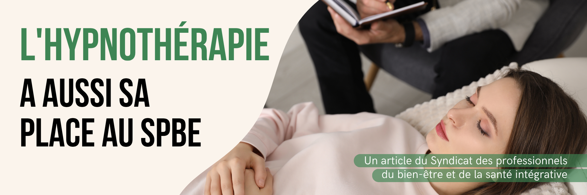 SPBE – L’hypnothérapie a aussi sa place au SPBE